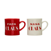 Load image into Gallery viewer, 3-1/2&quot; Round x 4&quot;H 16 oz. Stoneware Mug &quot;Nana/Papa Claus&quot;, 2 Styles (7374740324418)